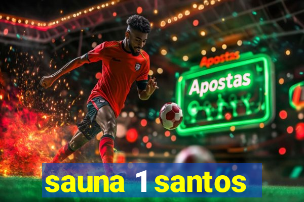 sauna 1 santos